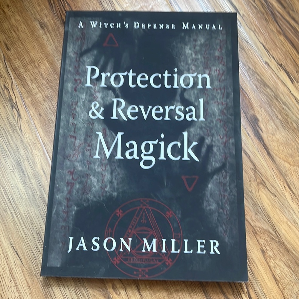 Protection & reversal magick by Jason Miller